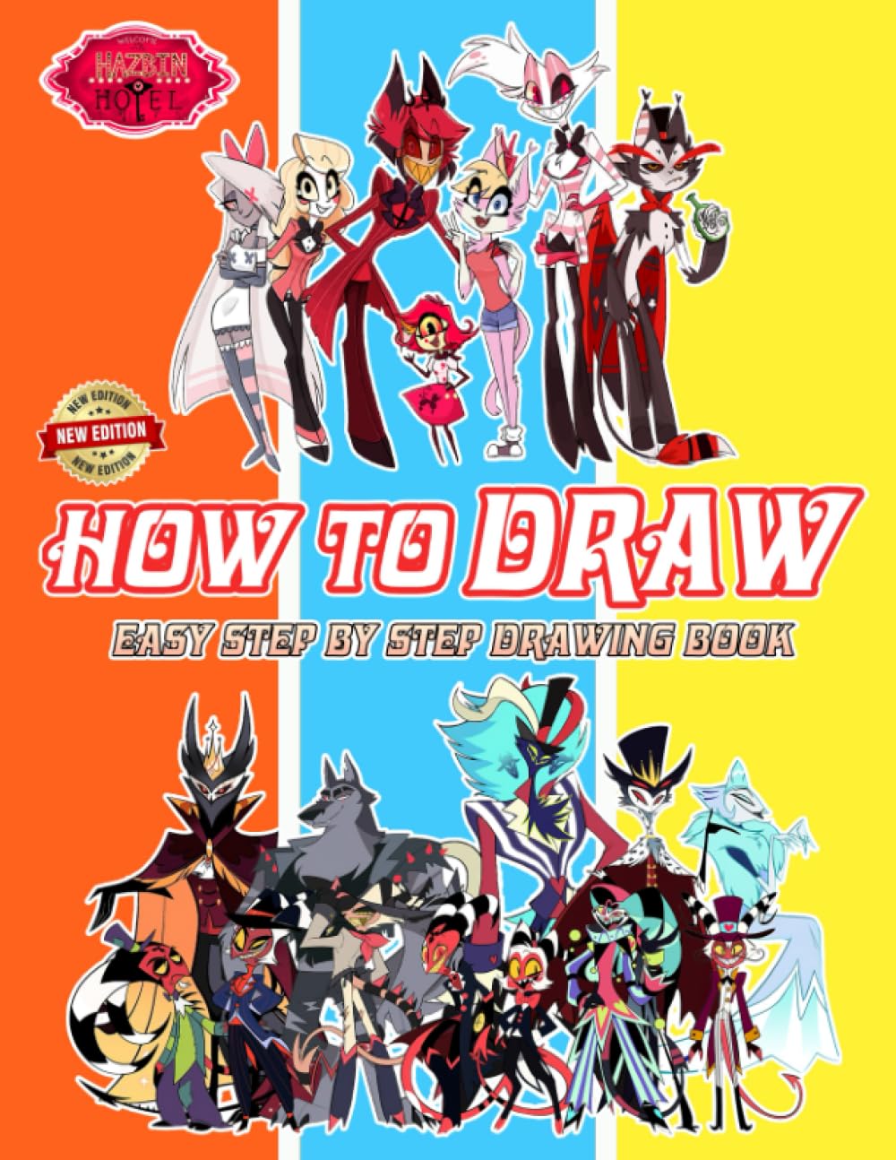 How To Draw Hazbin Hotel and Coloring Book: NEW EDITION 2023
